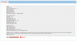 Resetting your PHP.ini file takes just one click from the editing interface.