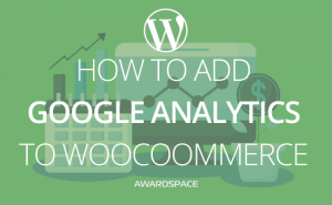 How to Add Google Analytics to WooCoommerce