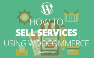 Sell Services Using WooCommerce