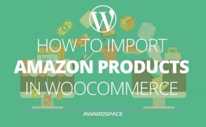 How to add amazon products to WooCommerce