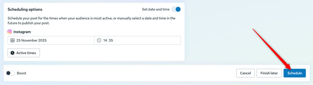 Click the Schedule button to set when exactly your Instagram post should be published